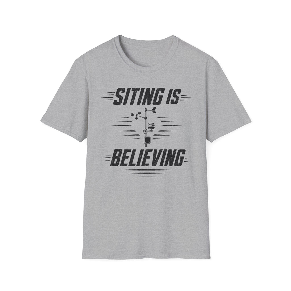Siting Is Believing T-Shirt