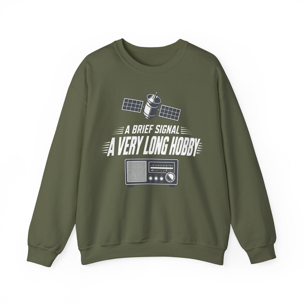 A Brief Signal a Very Long Hobby Crewneck