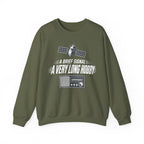 A Brief Signal a Very Long Hobby Crewneck
