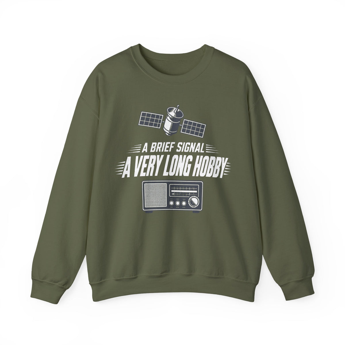 A Brief Signal a Very Long Hobby Crewneck