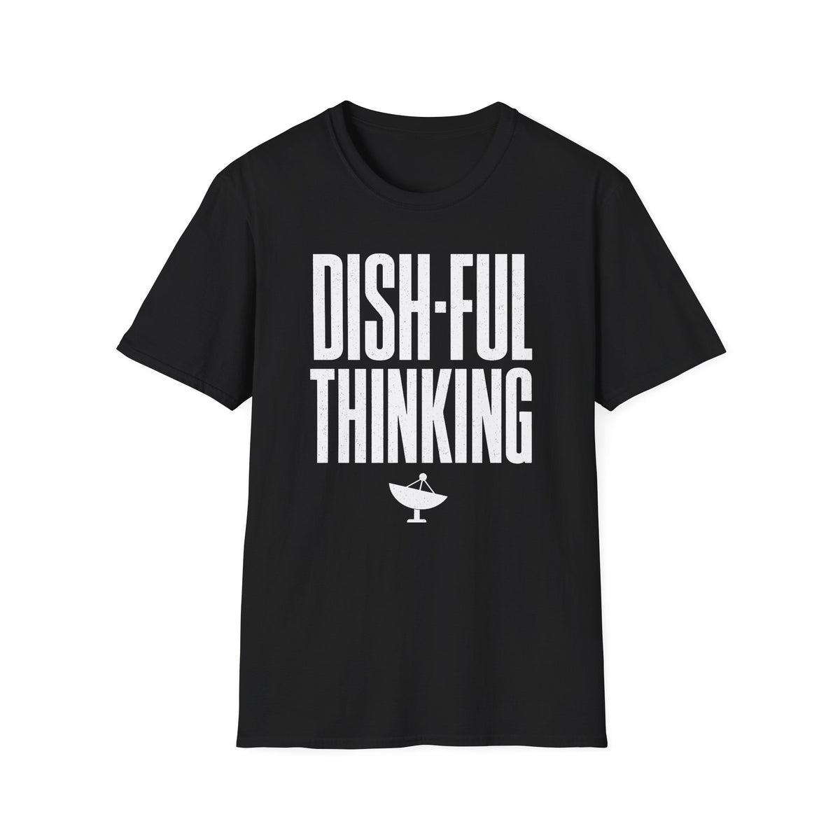 Dish-ful Thinking T-Shirt