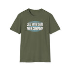 Site with Care Then Compare T-Shirt