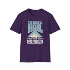 The Road to Hail Was Paved with Good Forecasts T-Shirt