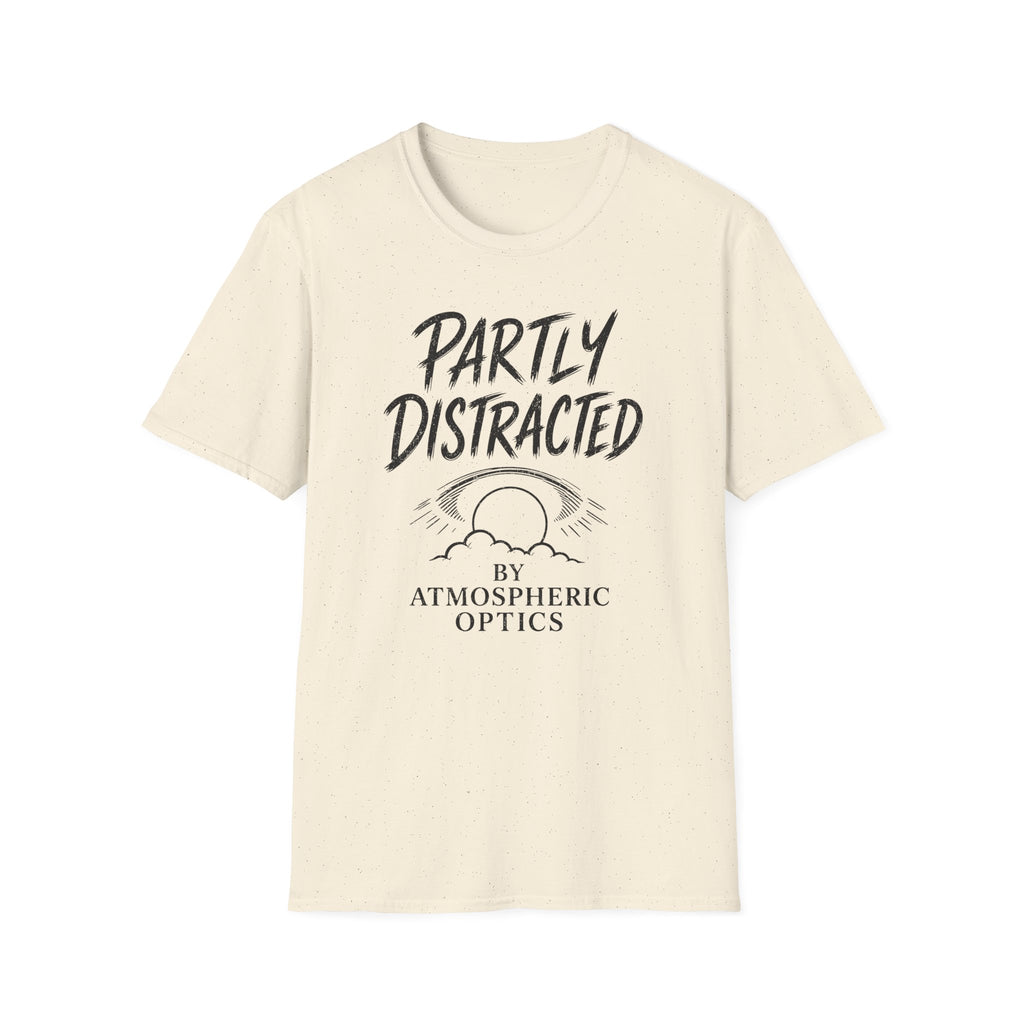 Partly Distracted by Atmospheric Optics T-Shirt