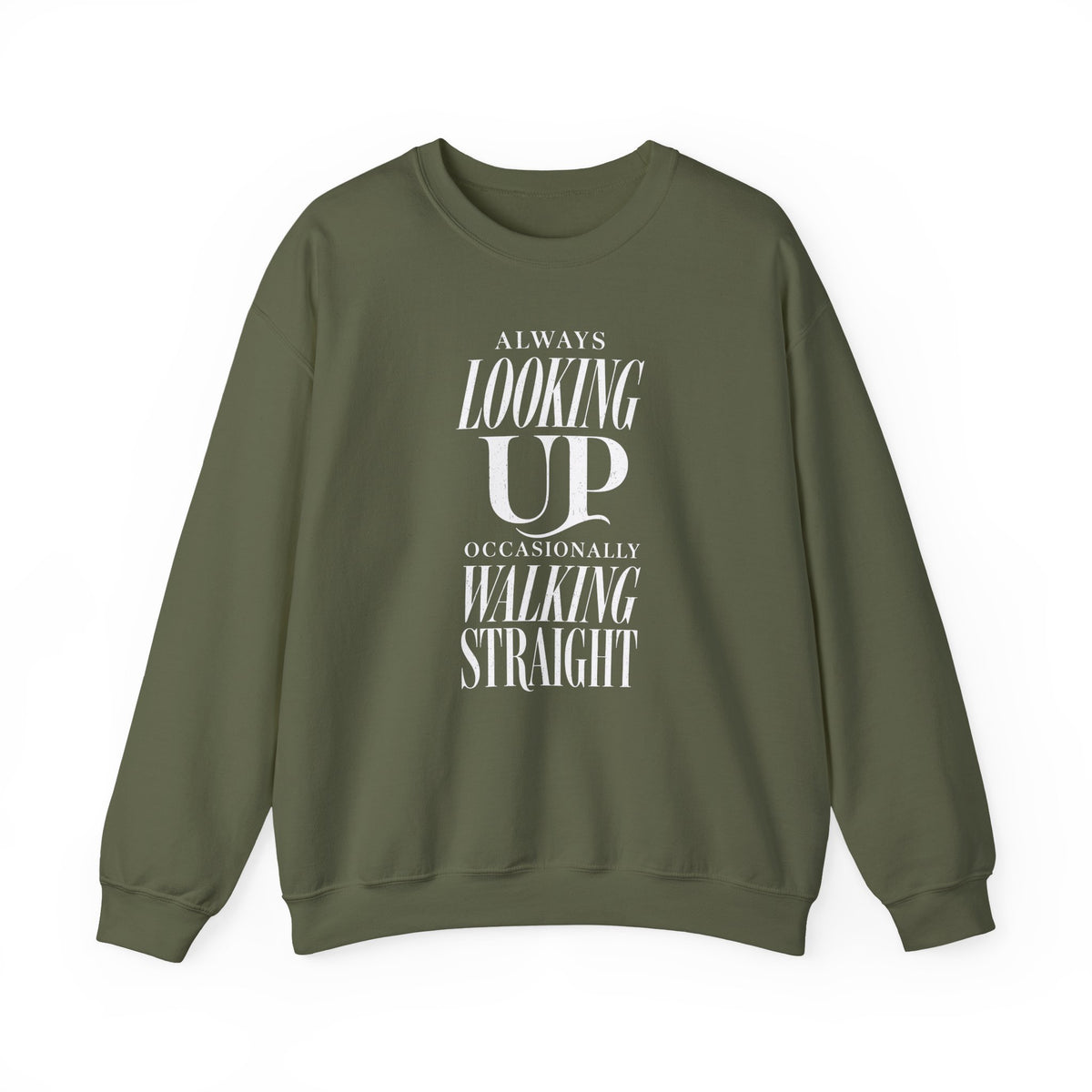 Always Looking Up Occasionally Walking Straight Crewneck