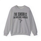 The Sensor Is an Unreliable Narrator Crewneck