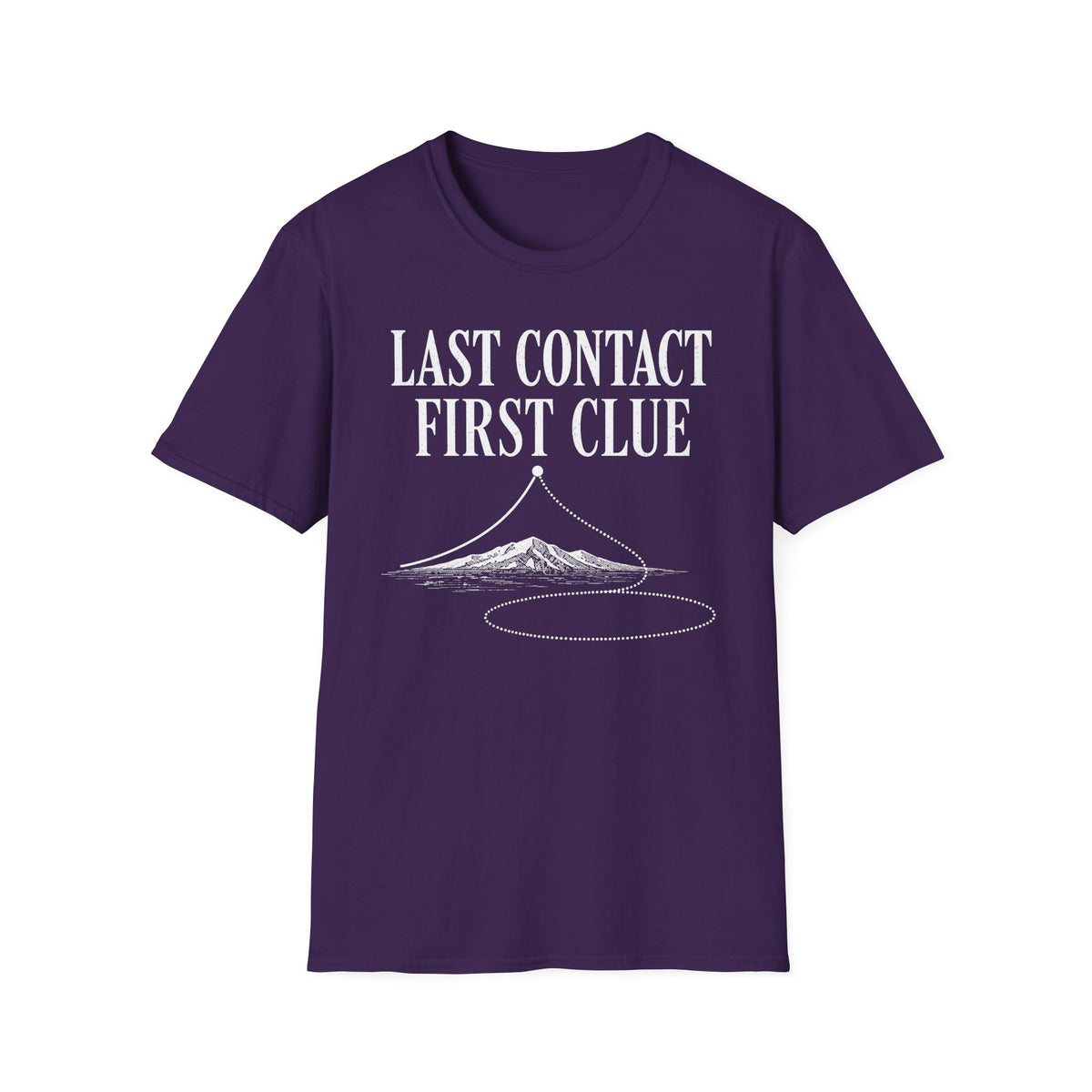 Last Contact, First Clue T-Shirt