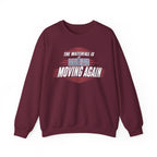 The Waterfall Is Moving Again Crewneck