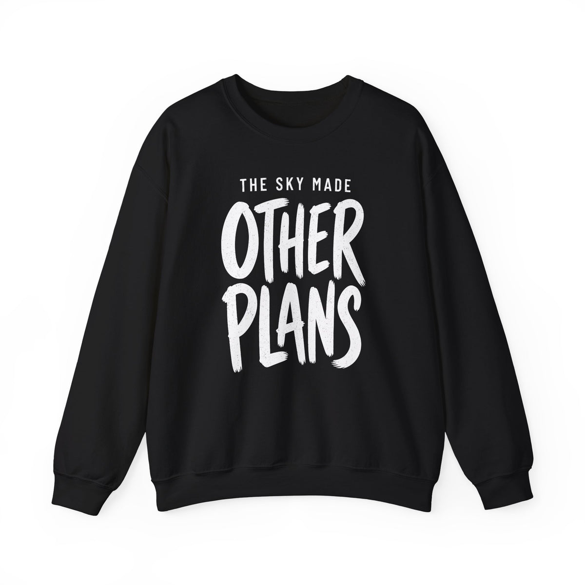 The Sky Made Other Plans Crewneck