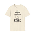 No Lapse in Judgment Just a Steep Lapse Rate T-Shirt