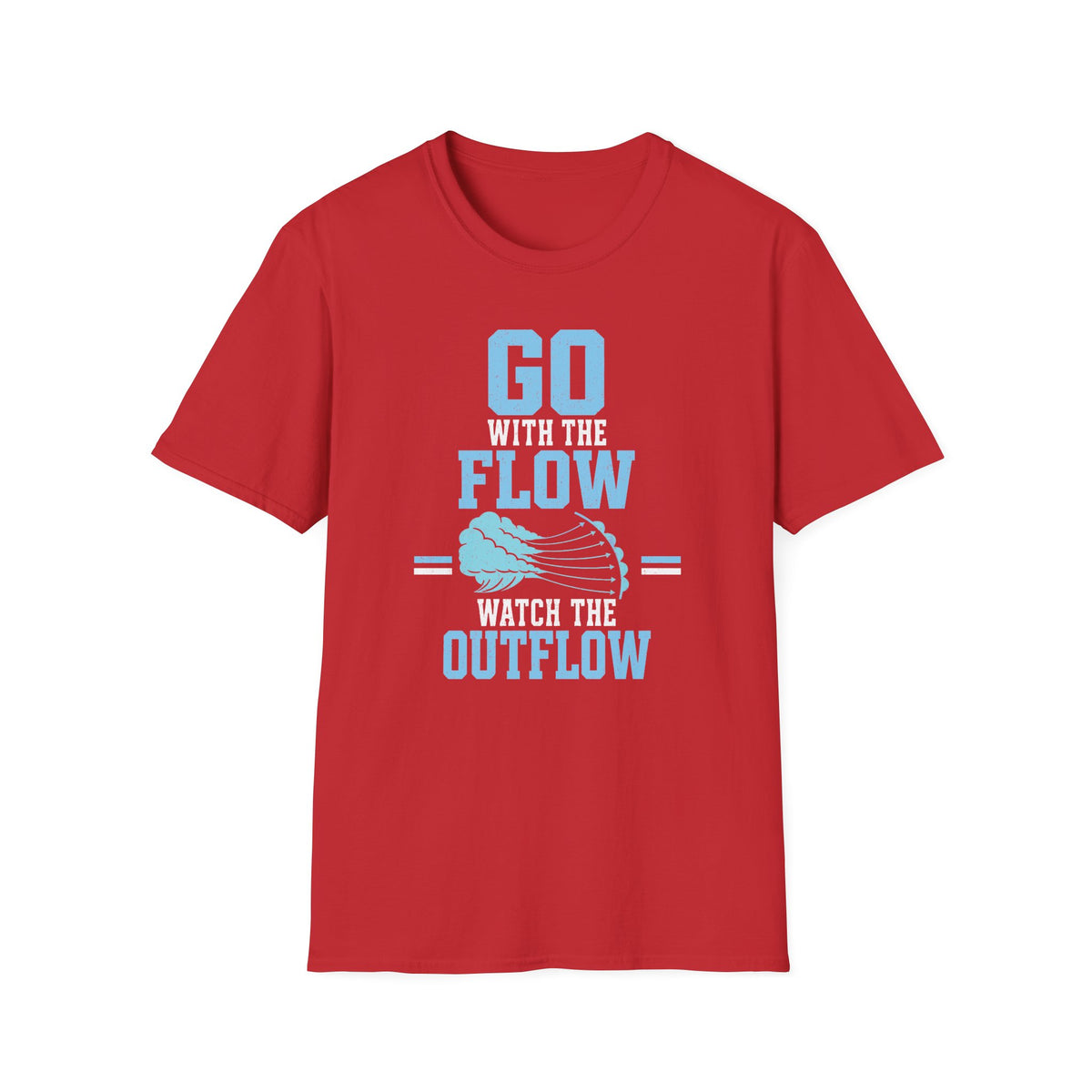 Go with the Flow Watch the Outflow T-Shirt