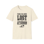 Found the Sonde Lost the Afternoon T-Shirt