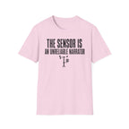 The Sensor Is an Unreliable Narrator T-Shirt