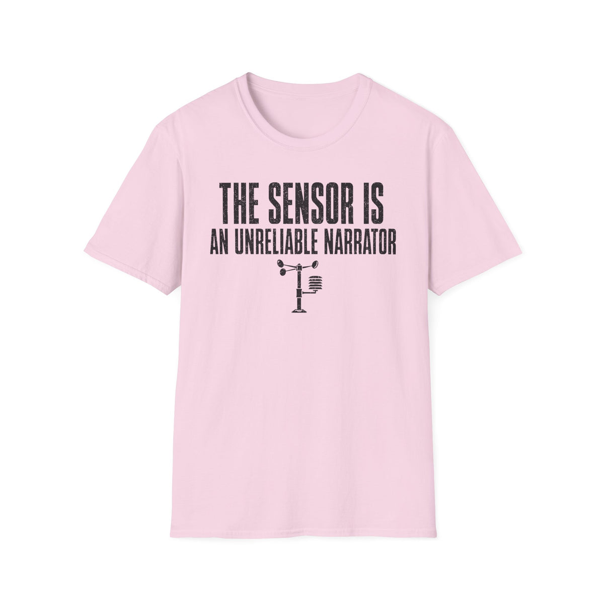 The Sensor Is an Unreliable Narrator T-Shirt