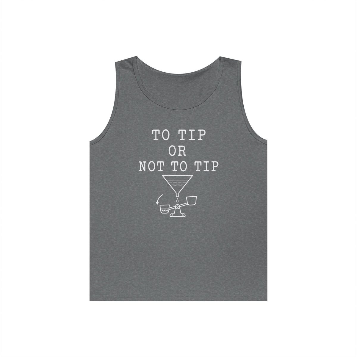 To Tip or Not to Tip Tank Top