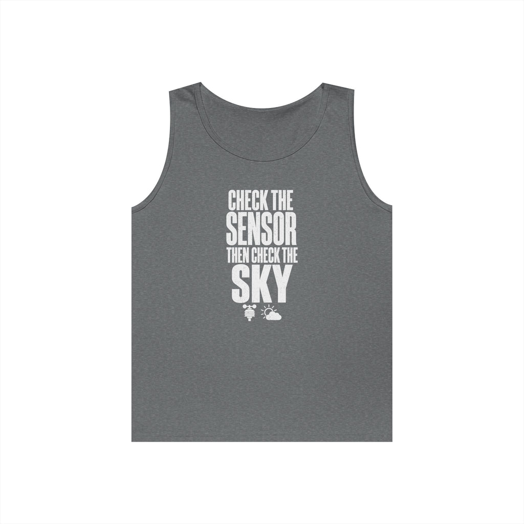 Check the Sensor Then Check the Sky Tank Top