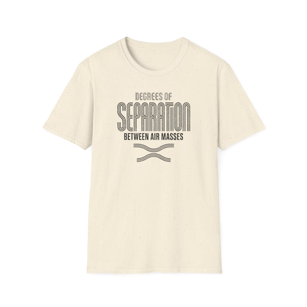 Degrees of Separation Between Air Masses T-Shirt