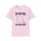 The Map Ends the Search Begins T-Shirt