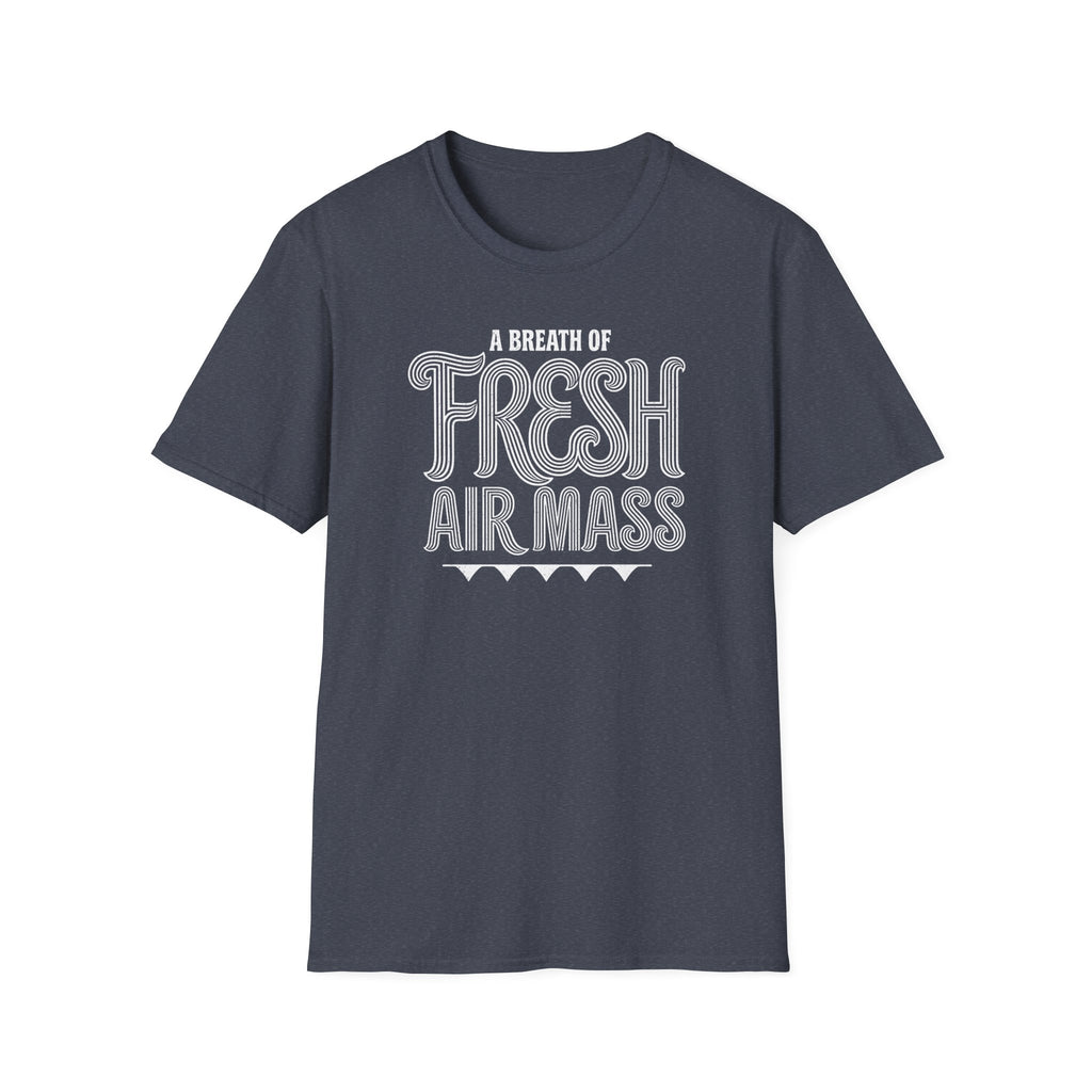 A Breath of Fresh Air Mass T-Shirt