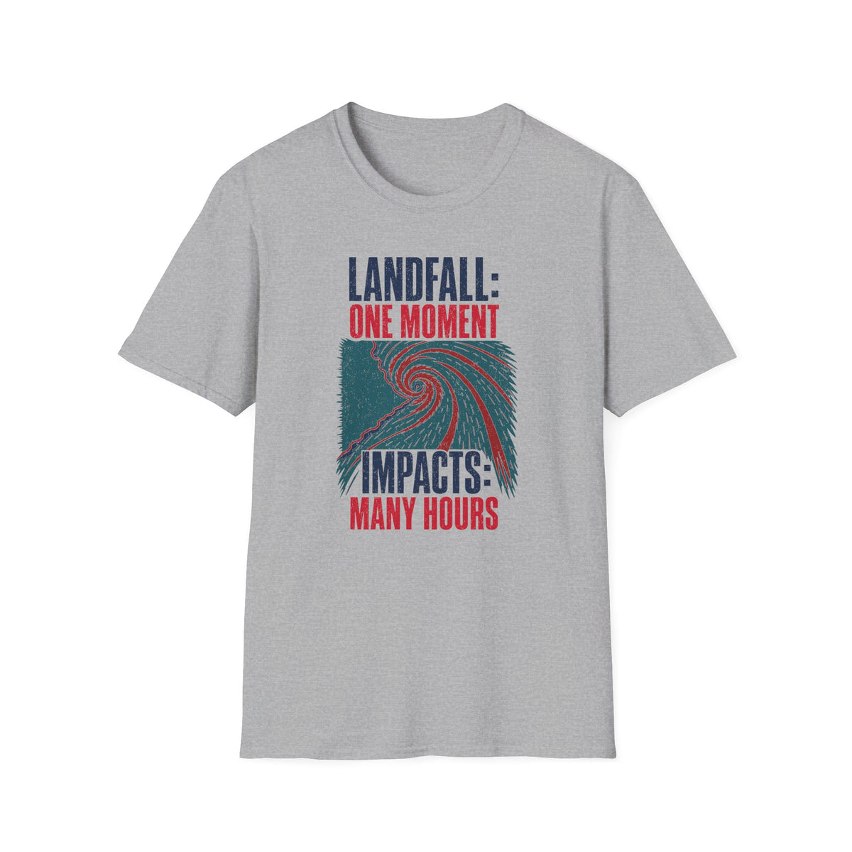 Landfall One Moment Impacts Many Hours T-Shirt