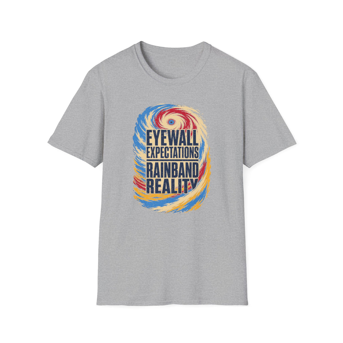 Eyewall Expectations Rainband Reality T-Shirt
