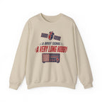 A Brief Signal a Very Long Hobby Crewneck