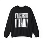 A Track Record Literally Crewneck
