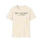 Dew Process T-Shirt