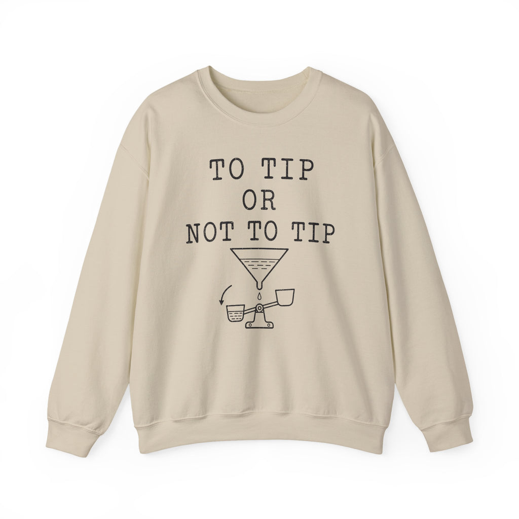 To Tip or Not to Tip Crewneck