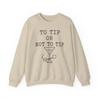 To Tip or Not to Tip Crewneck