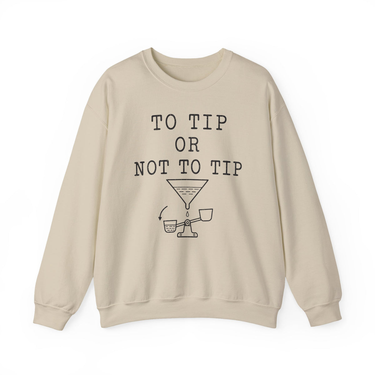 To Tip or Not to Tip Crewneck