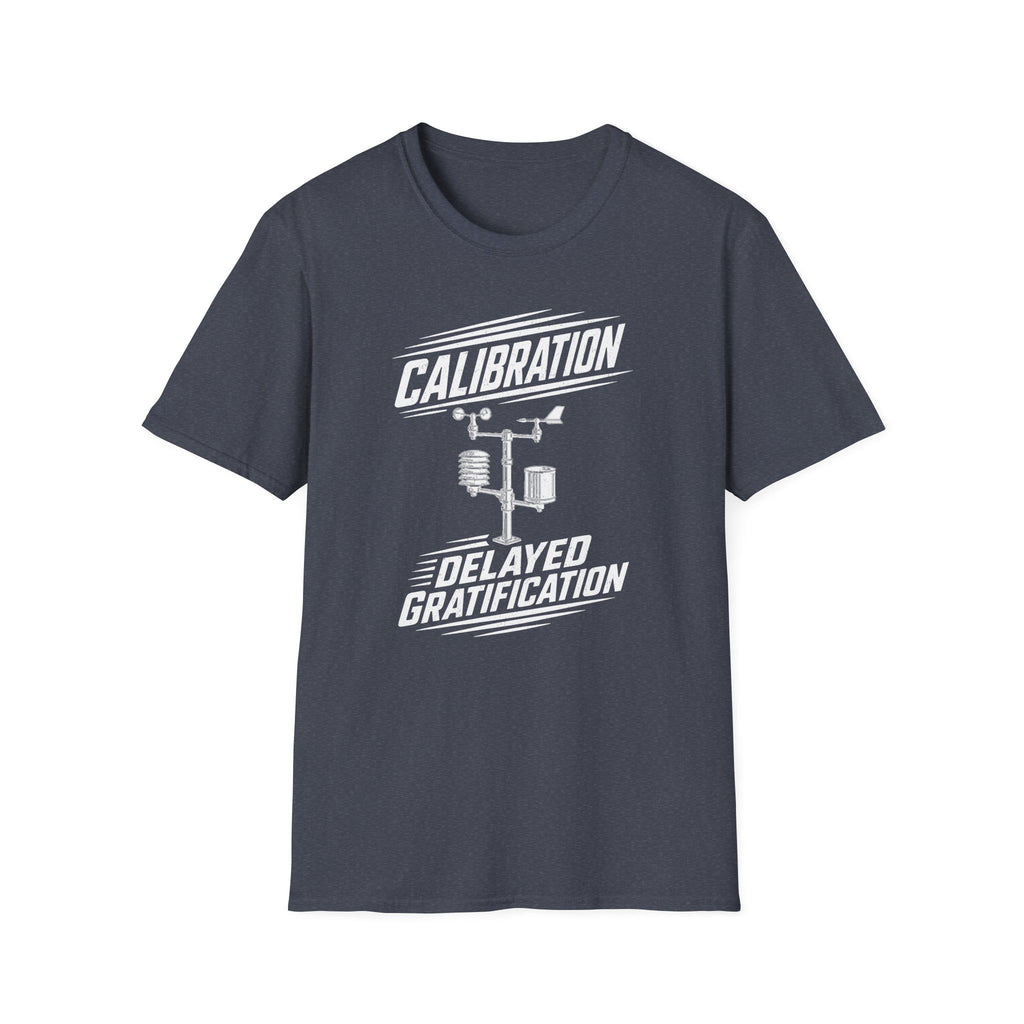 Calibration Delayed Gratification T-Shirt