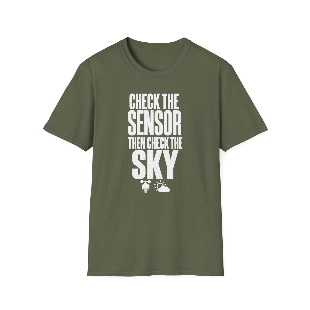 Check the Sensor Then Check the Sky T-Shirt
