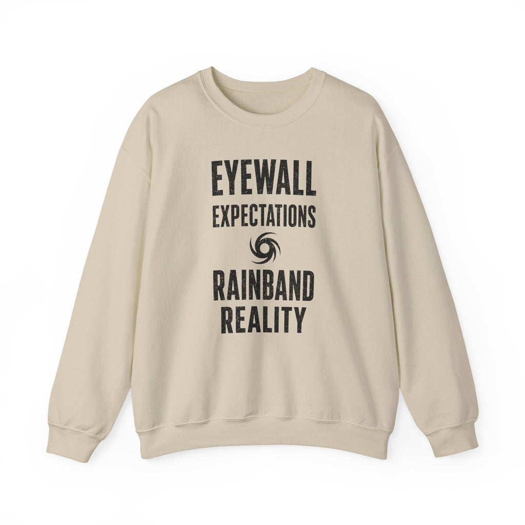 Eyewall Expectations Rainband Reality Crewneck