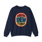 All in Dew Time Crewneck