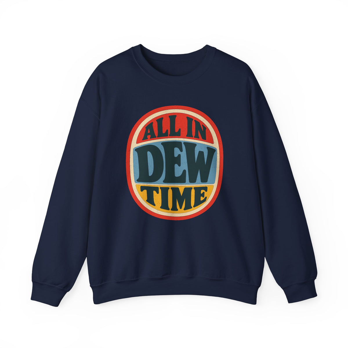 All in Dew Time Crewneck