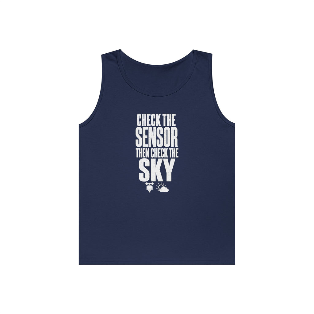 Check the Sensor Then Check the Sky Tank Top