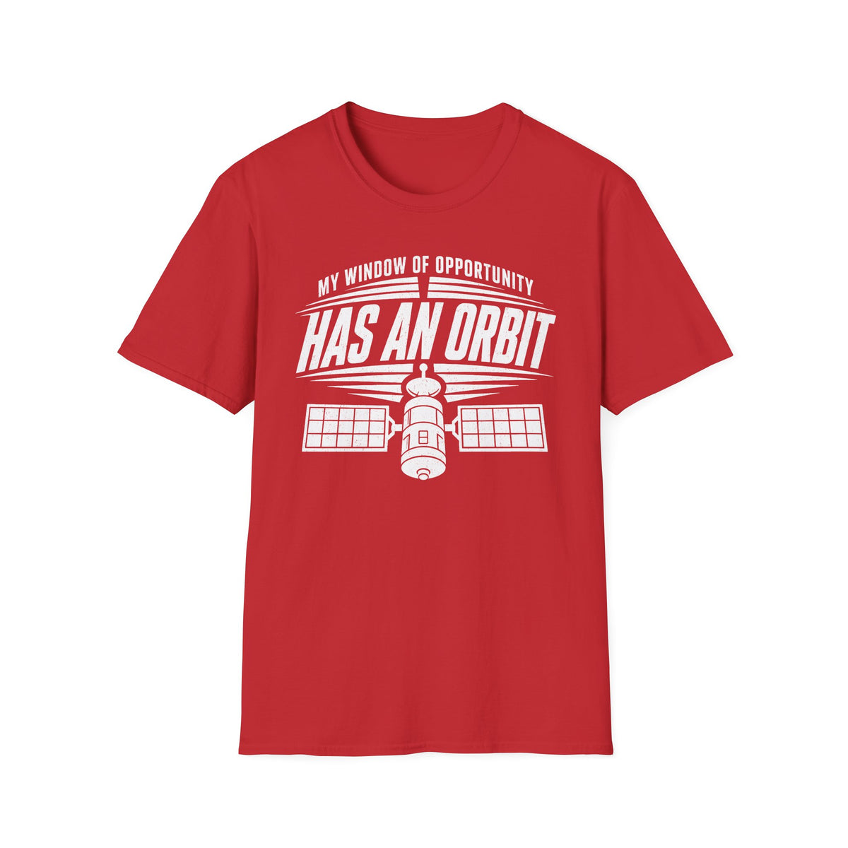 My Window of Opportunity Has an Orbit T-Shirt
