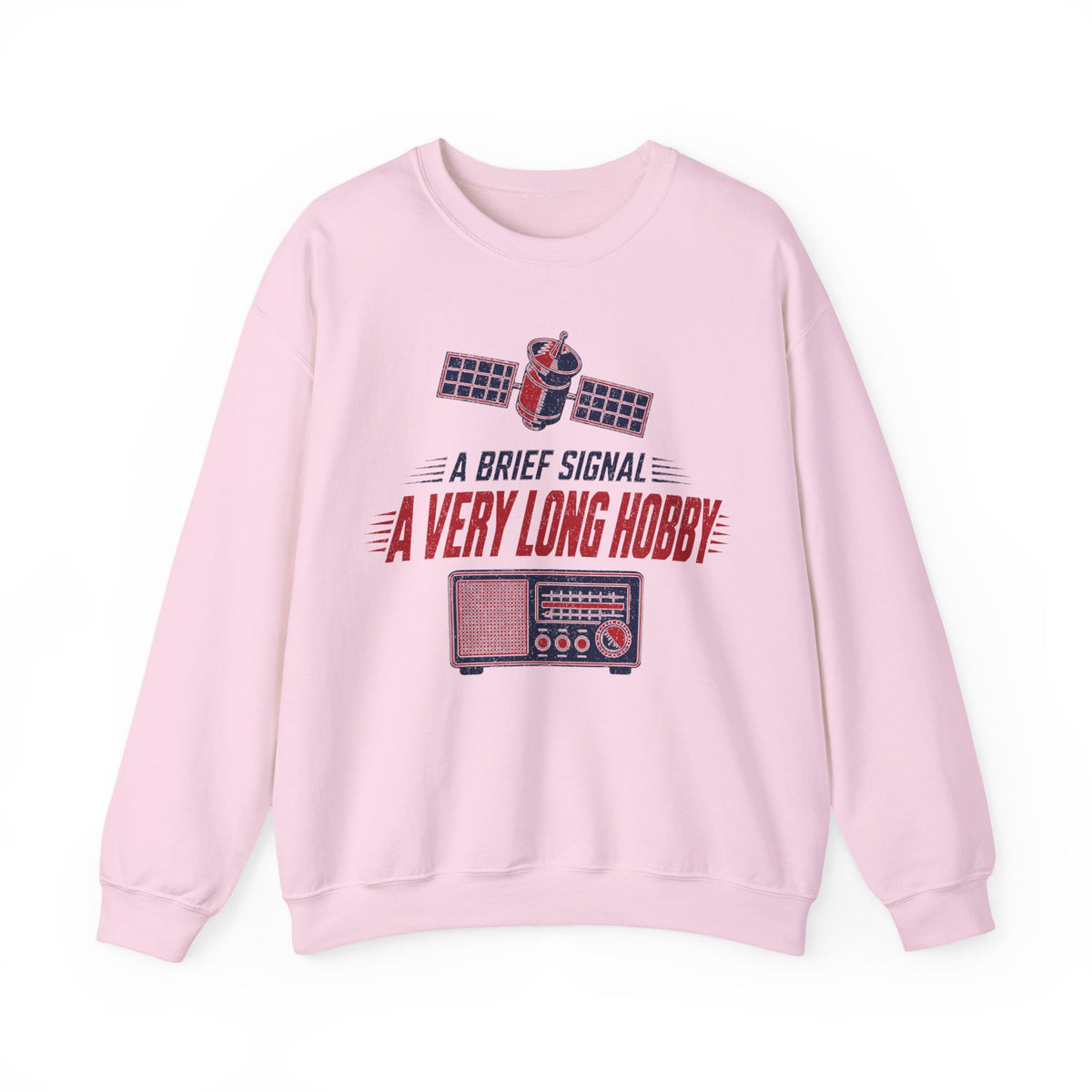 A Brief Signal a Very Long Hobby Crewneck