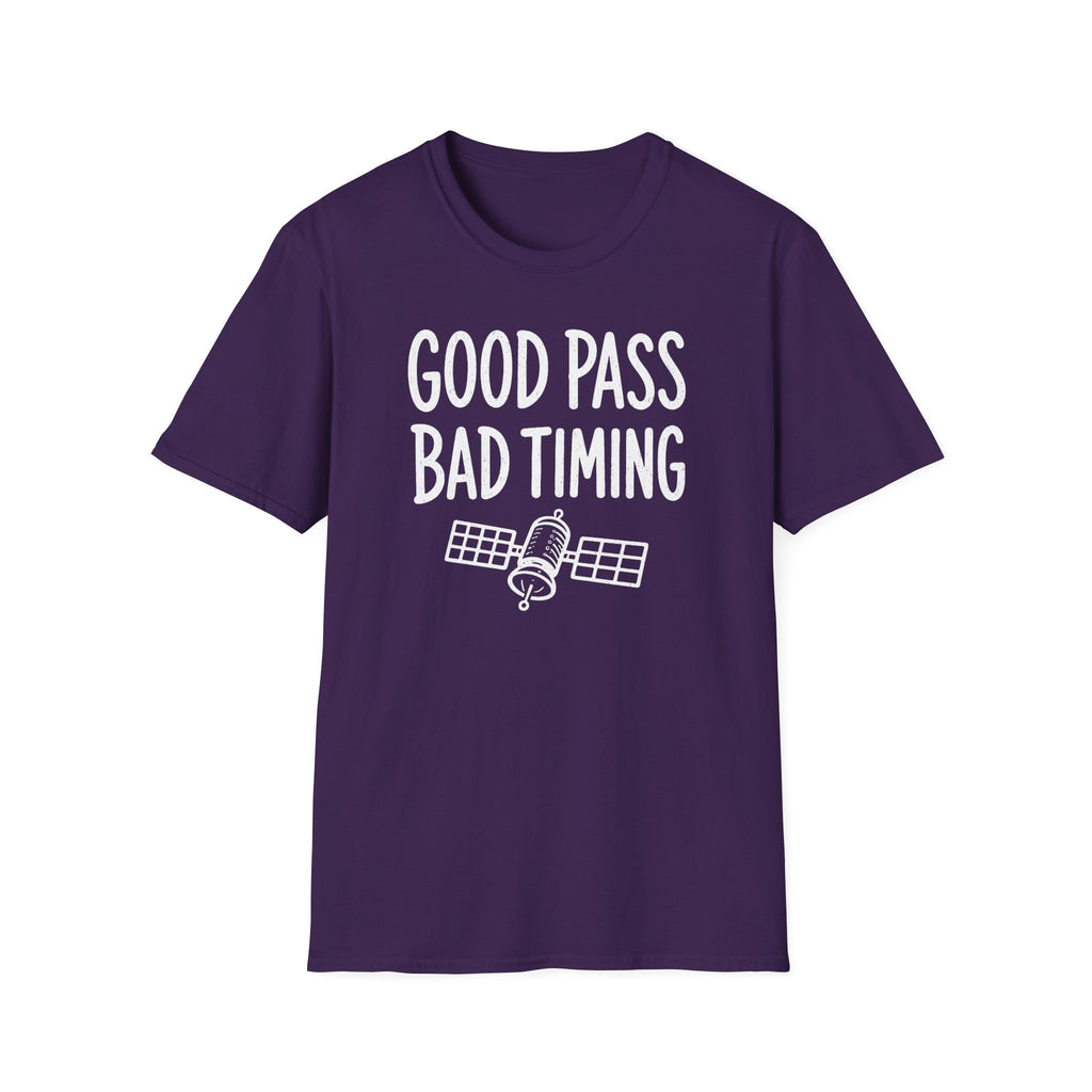 Good Pass Bad Timing T-Shirt