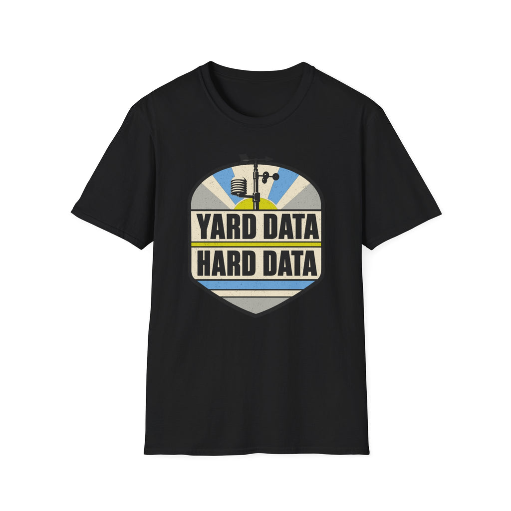 Yard Data Hard Data T-Shirt