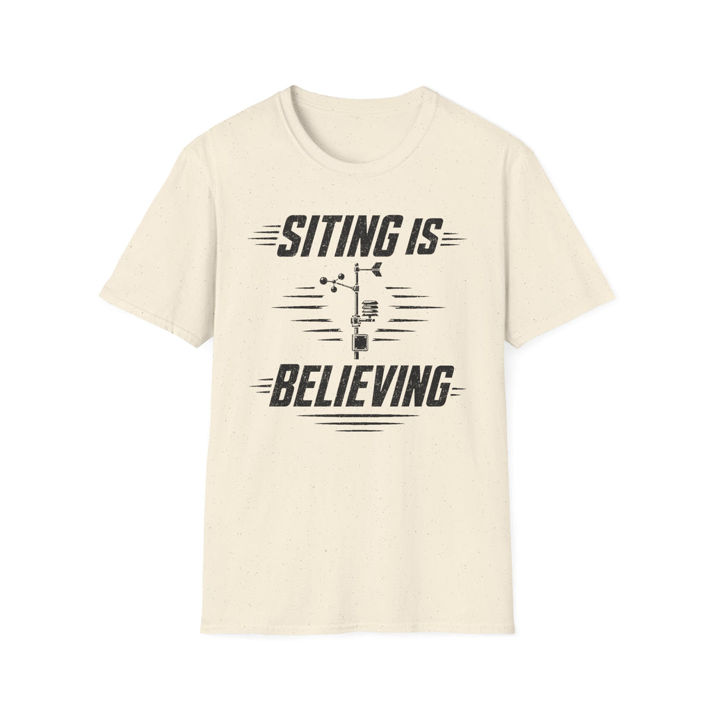 Siting Is Believing T-Shirt