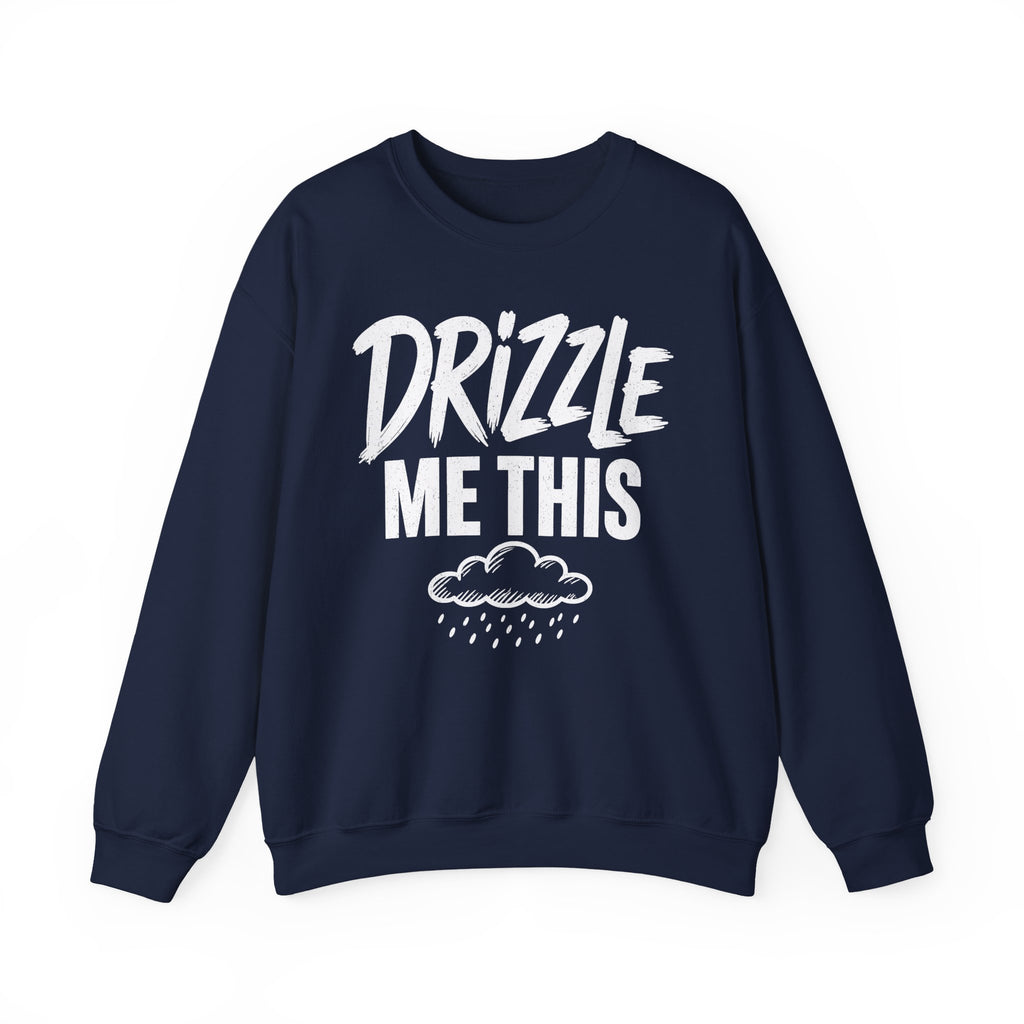 Drizzle Me This Crewneck