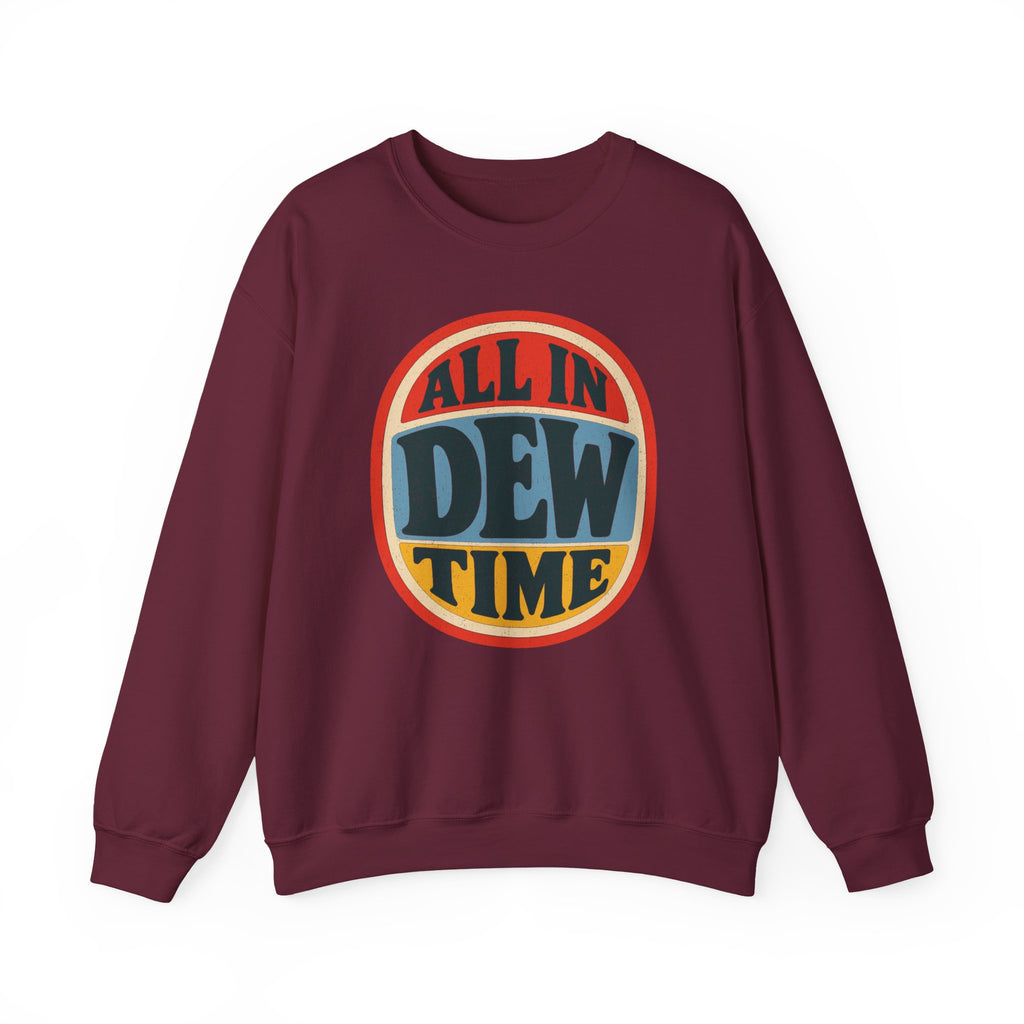 All in Dew Time Crewneck