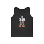 The Chase Is On, So Is the Gas Light Tank Top