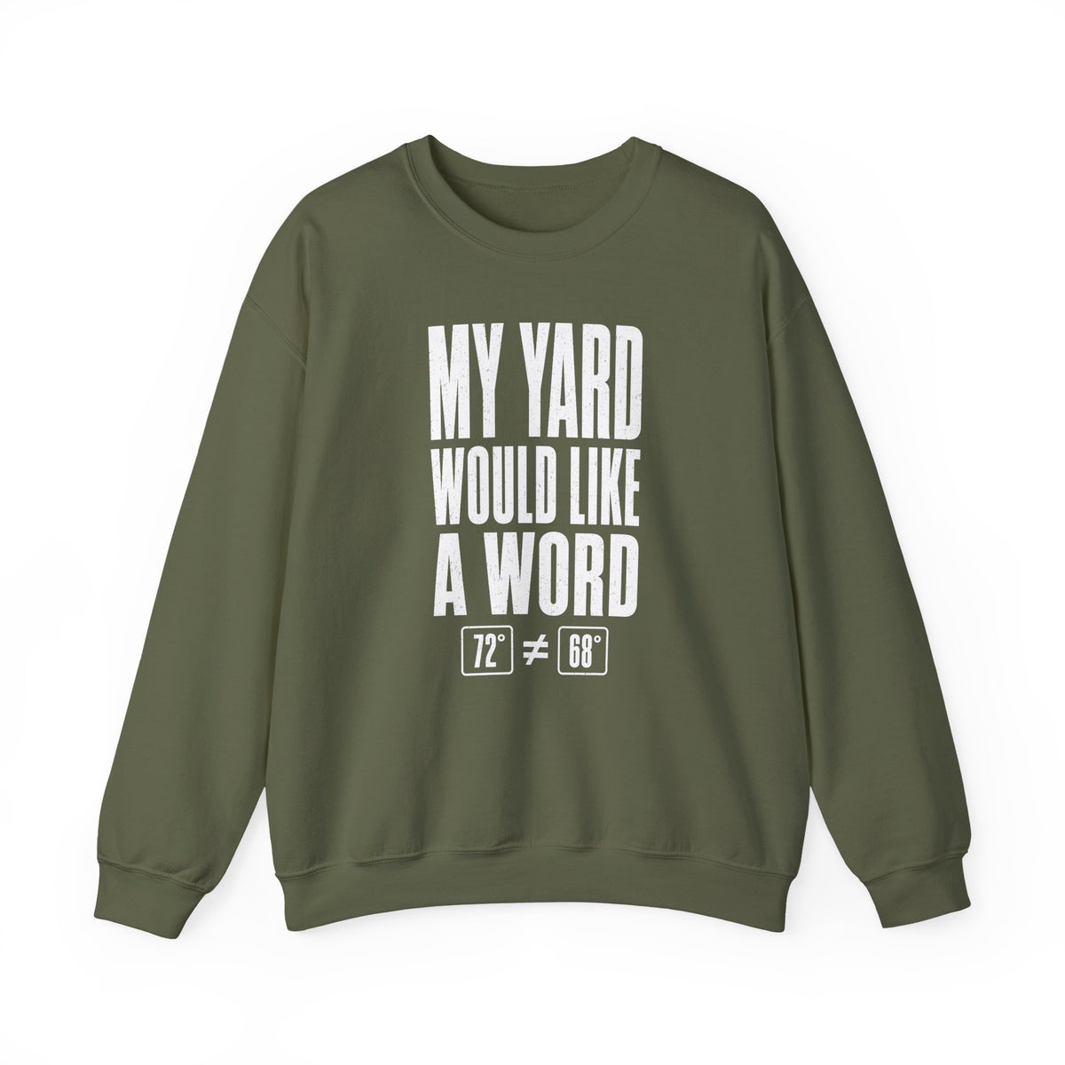 My Yard Would Like a Word Crewneck
