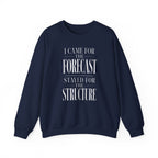 I Came for the Forecast Stayed for the Structure Crewneck