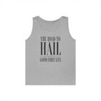 The Road to Hail Was Paved With Good Forecasts Tank Top