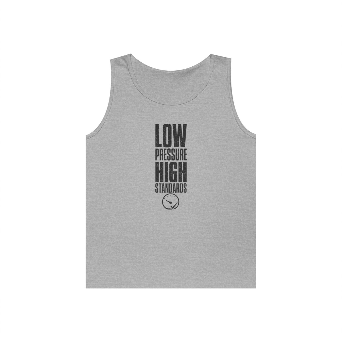 Low Pressure High Standards Tank Top