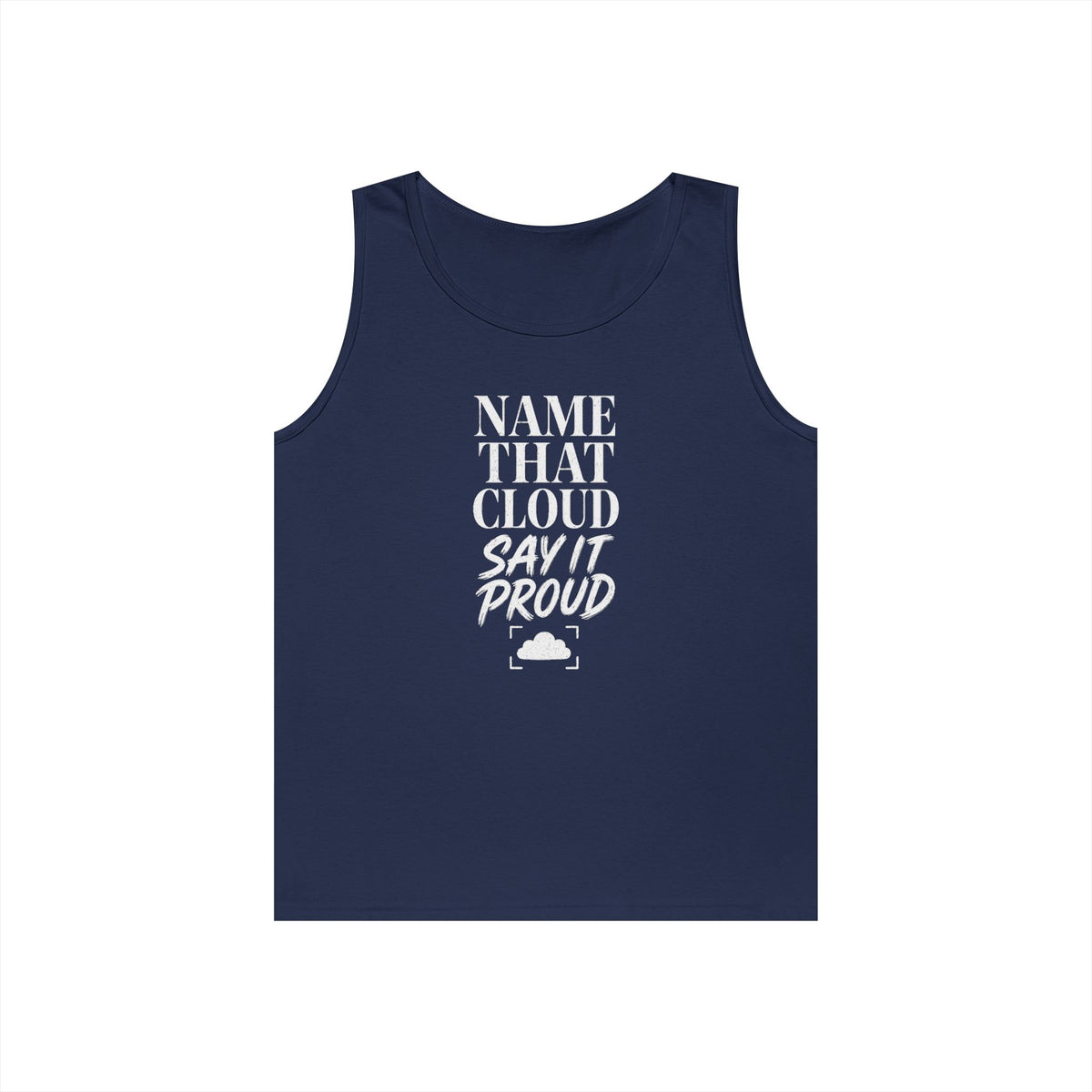 Name That Cloud Say It Proud Tank Top